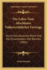 Lehre Vom Abschlusse Volkerrechtlicher Vertrage