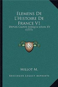 Elemens De L'Histoire De France V1