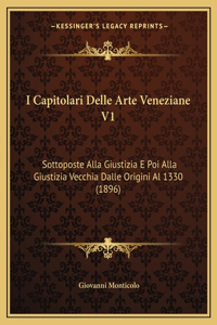 I Capitolari Delle Arte Veneziane V1