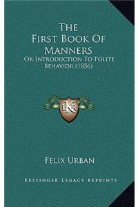 The First Book Of Manners