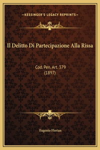 Il Delitto Di Partecipazione Alla Rissa