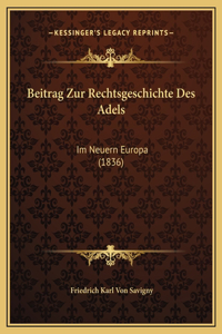 Beitrag Zur Rechtsgeschichte Des Adels