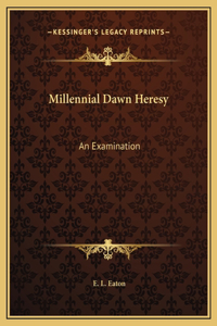 Millennial Dawn Heresy
