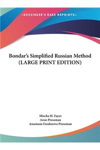 Bondar's Simplified Russian Method (LARGE PRINT EDITION)