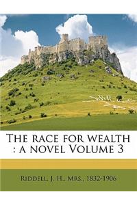 The Race for Wealth