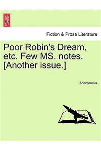 Poor Robin's Dream, Etc. Few Ms. Notes. [another Issue.]
