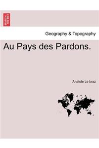 Au Pays Des Pardons.