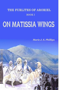 Furlites of Aroriel - On Matissia Wings