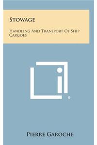 Stowage: Handling and Transport of Ship Cargoes