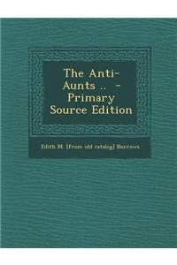 The Anti-Aunts ..