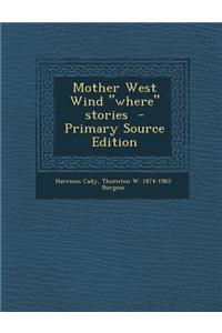 Mother West Wind Where Stories