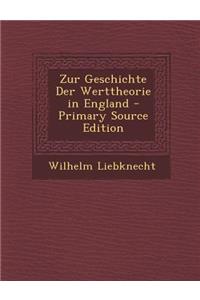 Zur Geschichte Der Werttheorie in England