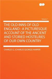 The Old Inns of Old England