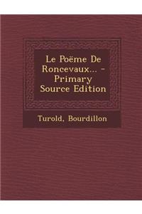 Le Poëme De Roncevaux...