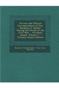 Private and Official Correspondence of Gen. Benjamin F. Butler