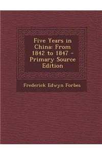 Five Years in China