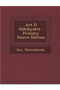 Art O Abhibyakti - Primary Source Edition