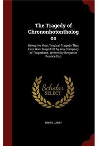 The Tragedy of Chrononhotonthologos