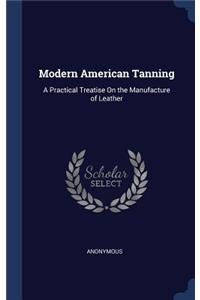 Modern American Tanning