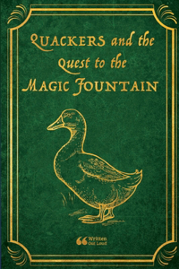 Quackers and the Quest for the Magic Fountain