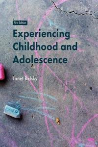 Experiencing Childhood and Adolescence