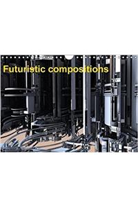 Futuristic Compositions 2018