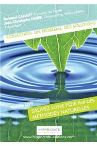 Sauvez Votre Foie Par des Méthodes Naturelles