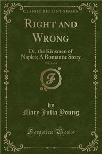 Right and Wrong, Vol. 1 of 4