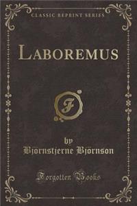 Laboremus (Classic Reprint)