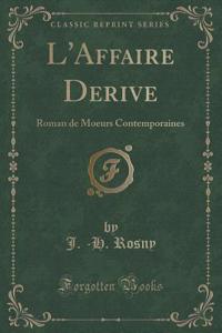 L'Affaire Derive