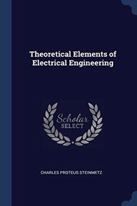 THEORETICAL ELEMENTS OF ELECTRICAL ENGIN
