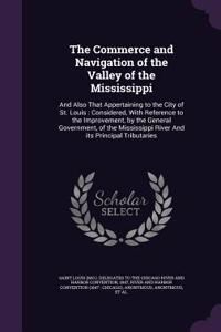 The Commerce and Navigation of the Valley of the Mississippi