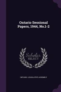 Ontario Sessional Papers, 1944, No.1-2