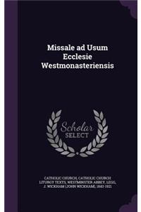 Missale ad Usum Ecclesie Westmonasteriensis