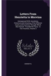 Letters From Henrietta to Morvina