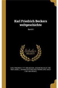 Karl Friedrich Beckers Weltgeschichte; Band 8
