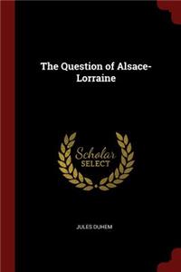 The Question of Alsace-Lorraine