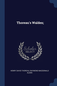 Thoreau's Walden;