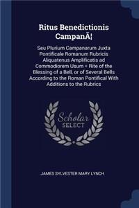 Ritus Benedictionis CampanÃ]