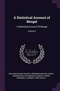 A Statistical Account of Bengal