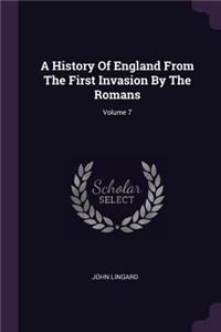 A History Of England From The First Invasion By The Romans; Volume 7