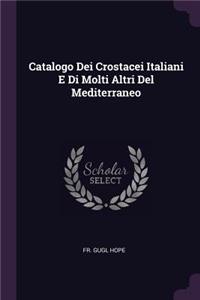 Catalogo Dei Crostacei Italiani E Di Molti Altri Del Mediterraneo