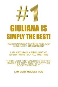 Giuliana Is Simply the Best Affirmations Workbook Positive Affirmations Workbook Includes: Mentoring Questions, Guidance, Supporting You