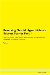 Reversing Nevoid Hypertrichosis: Success