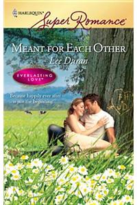 Meant for Each Other