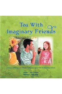 Tea With Imaginary Friends