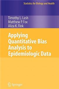 Applying Quantitative Bias Analysis to Epidemiologic Data