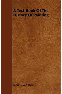 A Text-Book of the History of Painting