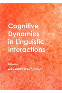 Cognitive Dynamics in Linguistic Interactions