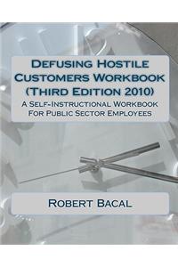 Defusing Hostile Customers Workbook (Third Edition2010)
